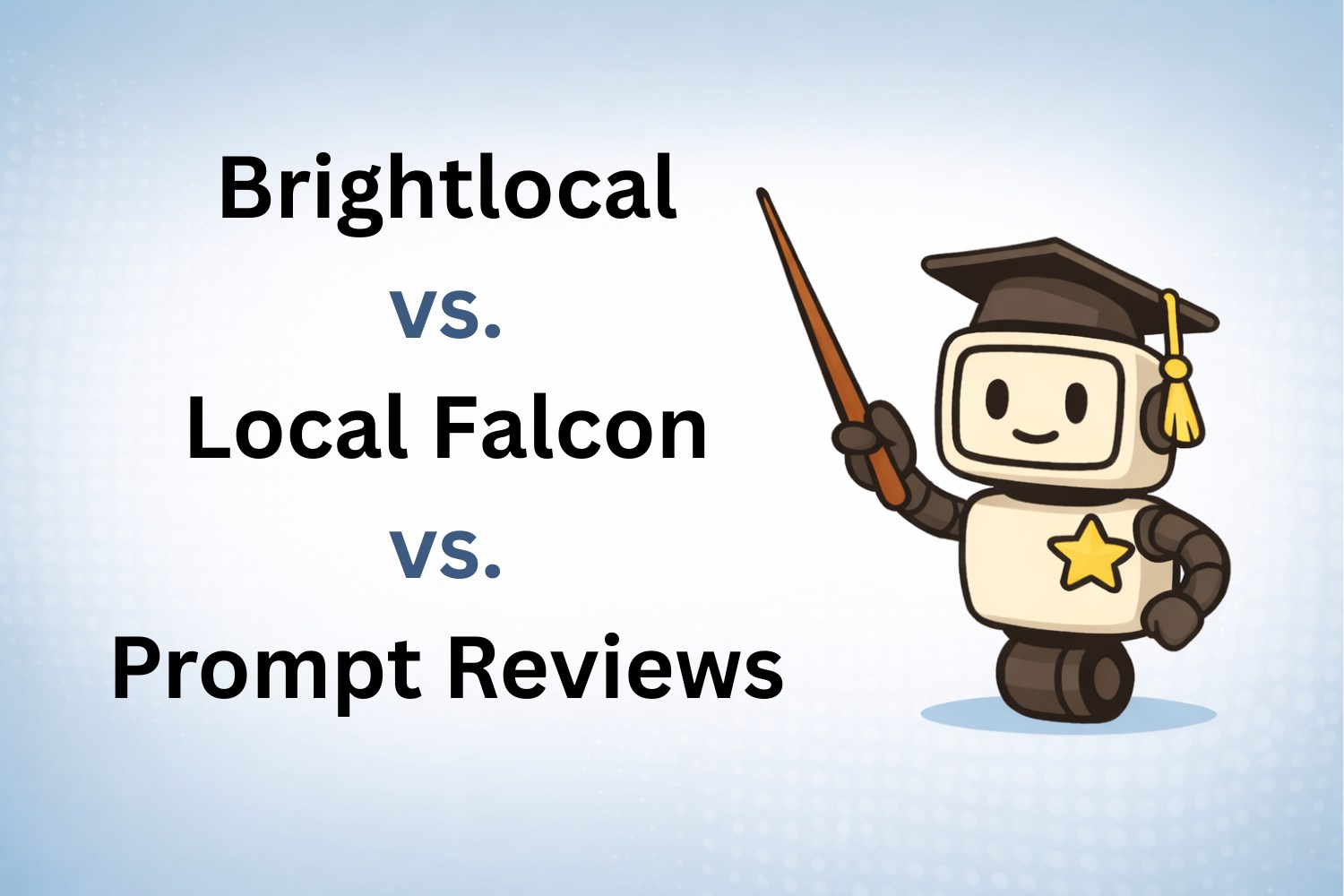 Brightlocal vs Local Falcon vs Diviner One
